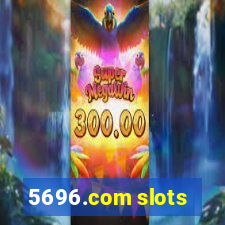 5696.com slots